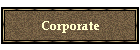 Corporate